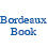 Bordeaux Book, 4th Edition, #B5Jan 2003 详细介绍波尔多葡萄酒重要年份，还包括顶级葡萄酒品尝记录。
